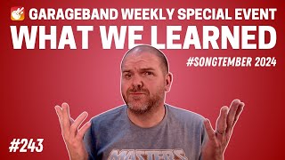 What we learned from #Songtember | GarageBand Weekly #224