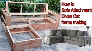 How to Sofa Attachment Divan Cat frame making. latest video making. simple sofa set design 2021model