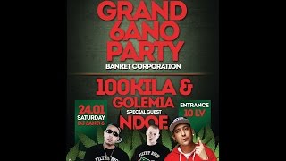 SUGAR CLUB - 100KILA & Golemia+Ndoe LIVE 24.01.2015 Grand 6ANO Party