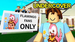 FLAMINGO FAN Went CRAZY.. So I Went UNDERCOVER! (Roblox)