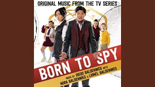 Born to Spy (Main Theme)