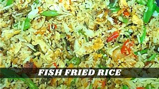 FISH FRIED RICE