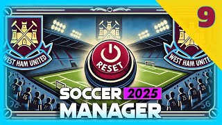 Reinicio del West Ham: Nueva formación y estrategia de fichajes | Soccer Manager 2025 (SM25)