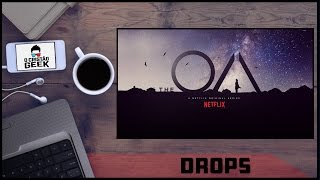 The OA | Geek Drops T01E03