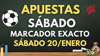 Apuestas Deportivas Sábado 20 de Enero - Pronósticos fútbol