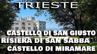 Il castello di San Giusto, la Risiera di San Sabba e il castello di Miramare - Trieste 2020 (4k)