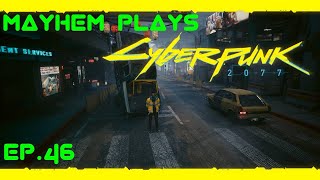 Cyberpunk 2077 PLAYTHROUGH - EPISODE 46