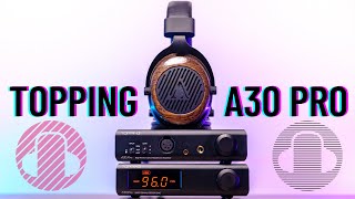 Topping A30 PRO Headphone Amp Review