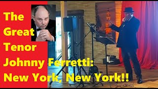 The Great Tenor Johnny Ferretti: New York, New York!!!! #ratpack #sinatra