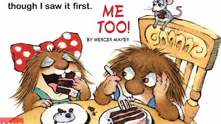 Me Too! by Mercer Mayer's -  Little Critter: Read Aloud Books 📘🌟