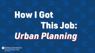 How I Got This Job: Urban Planning