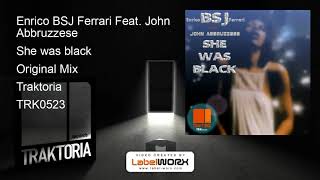 Enrico BSJ Ferrari Feat. John Abbruzzese - She was black (Original Mix)