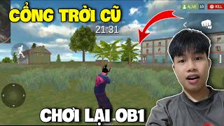 Mình Đã Chơi Lại Free Fire OB1, Những Khu Vực Đã Bị Xoá Cực Hoài Niệm