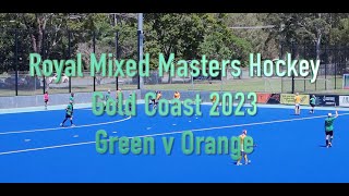 Royal Mixed Masters Hockey 2023. Green v Orange