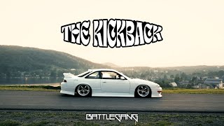 THE KICKBACK | Presented by Battlegang