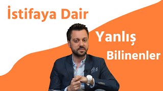 İstifaya Dair Bildiklerinizi Unutun!