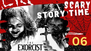 6 - The Exorcist #horrorstory