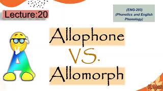 Allophones and allomorphs