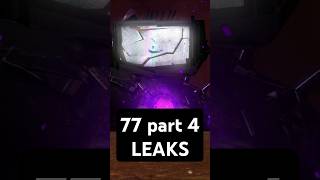 SKIBIDI TOILET 77 PART 4 FIRST LEAKS 🤯