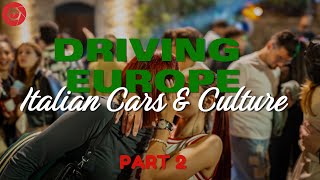 Driving Europe: Italian Cars and Culture - Part 2