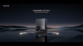 Dreame L20 Ultra | Extensive Automation, Detailed Clean