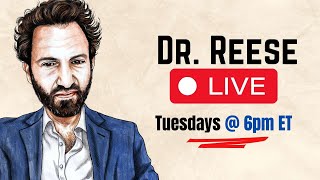 Dr. Reese LIVE