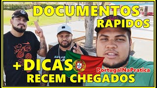 DOCUMENTOS RAPIDOS + DICAS PARA RECEM CHEGADOS  PortugalNaPratica