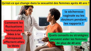 Qu’est-ce qui change dans la sexualité des femmes après 40 ans ?