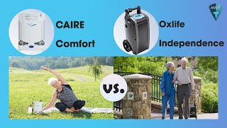 CAIRE Freestyle Comfort vs. Oxlife Independence Comparison