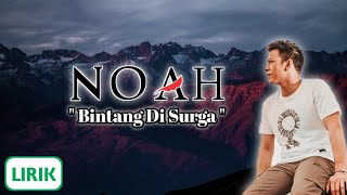 NOAH - Bintang Di Surga || Lirik