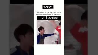 Seokjin & members edit is the most accurate thing I've ever seen #bts #K-pop girl