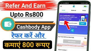 Refer and earn money app / Refer and earn rs800 / Refer karke paisa kaise kamaye / Cashboddy app |