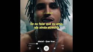 Matuê - Quer Voar (Para Status/Legendado)