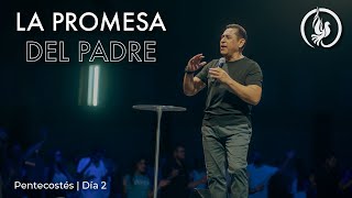 La Promesa del Padre - Visión de Dios - Pentecostés Día 2