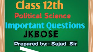 Jkbose Class 12th Political Science Most Important Questions | Class 12th Political Science Guess