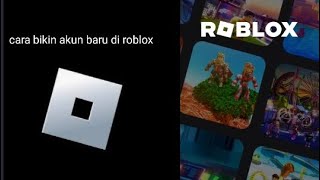 cara bikin akun baru roblox Toton video ini