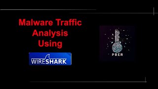 Malware Traffic Analysis | Practical | how to get started