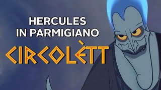 Circolètt - Hercules in dialetto parmigiano