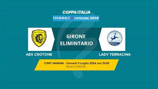 Beach Soccer 2024 Coppa Italia Femminile | AEK CROTONE - LADY TERRACINA