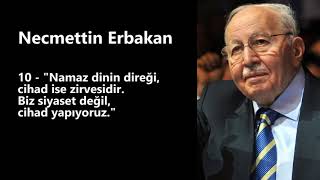 Necmettin Erbakan   Tarihe Damga Vuran 20 Sözü