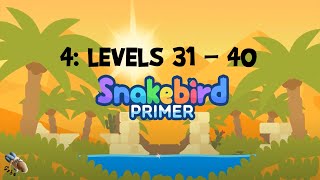 Snakebird Primer: #4 - Levels 31 - 40 - Full Walkthrough