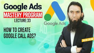 Google Ads Tutorial | How to create Google Call Ads l Digital Marketing | Lecture 33