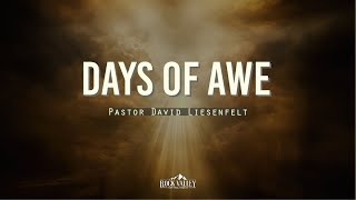 The Days of Awe | Sabbath Christian Church | David Liesenfelt 2023-9-23