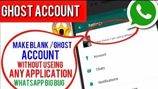 HOW TO CREATE GHOST/BLANK WHATSAPP ACCOUNT | HIDE/BLANK EVERYTHING IN WHATSAPP | PRANK YOUR FRIENDS