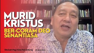 MURID KRISTUS BER-CORAM DEO SENANTIASA || Penatua Eddy Leo