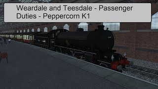 Train Simulator 18 - Weardale and Teesdale - Passenger Duties - Peppercorn K1