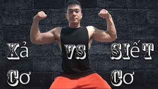 Xả cơ là gì?Siết cơ là gì?Người mới tập Gym thì có cần thiết phải xả cơ và siết cơ không?