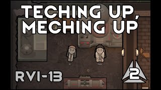 Teching Up, Meching Up | RimWorld Anomaly | RVI-13 #2