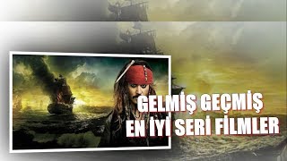 Gelmiş Geçmiş En İyi Seri Filmler...