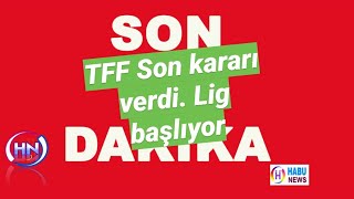 SON DAKİKA: TFF KARARINI VERDİ SÜPER LİG 12 HAZİRAN'da BAŞLIYOR HABERLER